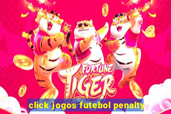 click jogos futebol penalty